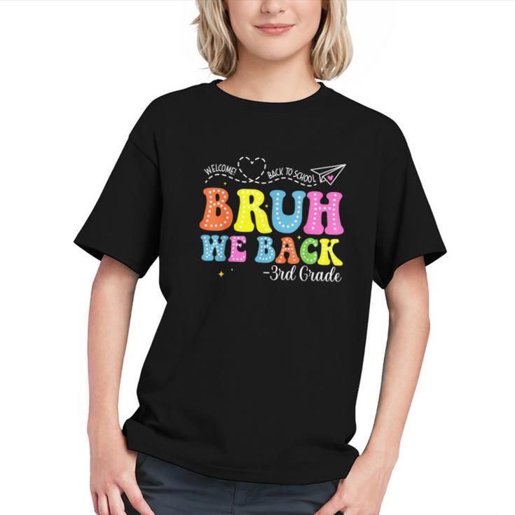 3rd Grade, Bruh We Back! Fun Back to School Youth T-Shirt