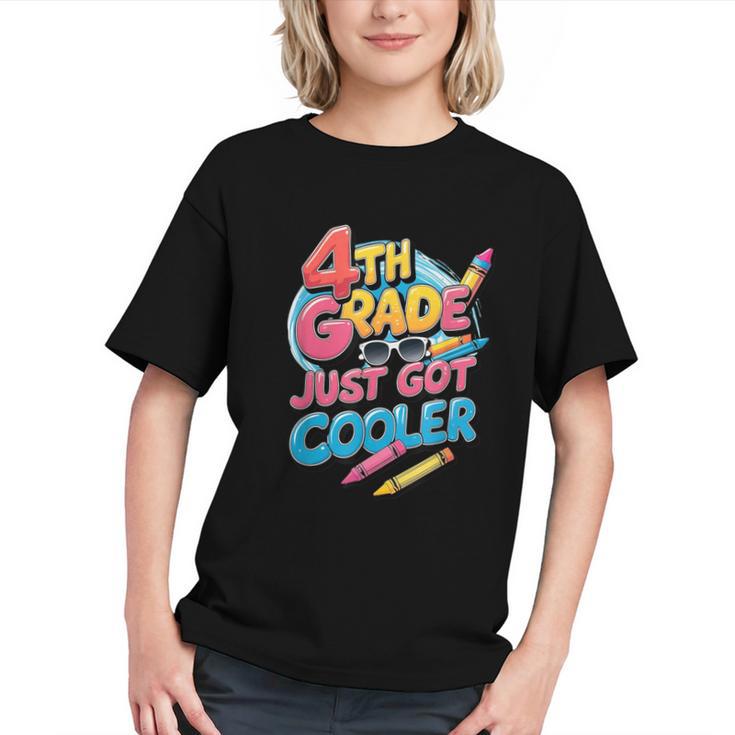 4th Grade Back To School Just Got Cooler Shirt Boys Girls Graphic Youth