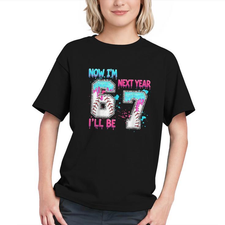 Now Im 6 Next Year I'Ll Be 7 Baseball Ice Cream Drip 67 Meme Graphic Youth