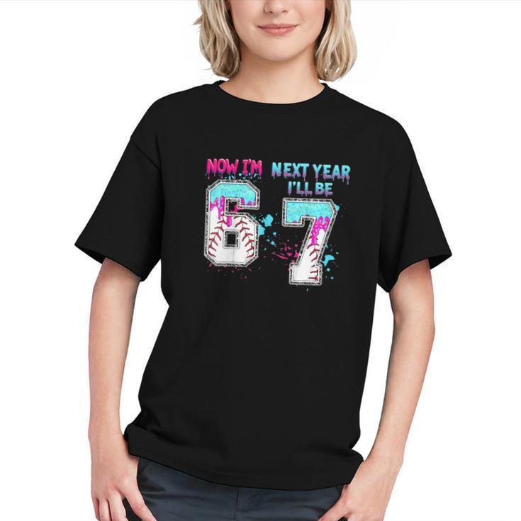 6th Birthday Now I'm 6 Next Year I'Ll Be 7 Baseball Drip 67 Graphic Youth