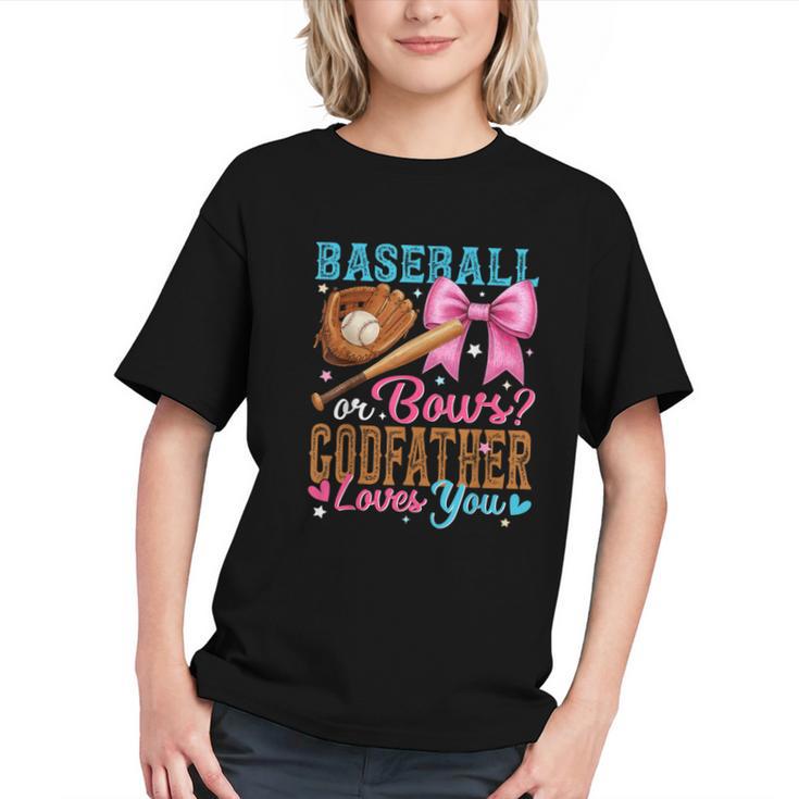 Baseball Or Bows Godfather Loves You Gender Reveal Graphic Youth