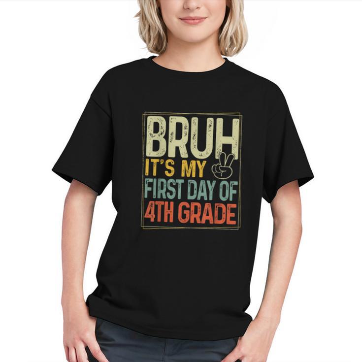 Bruh, First Day of 4th Grade! Back to School Youth T-shirt
