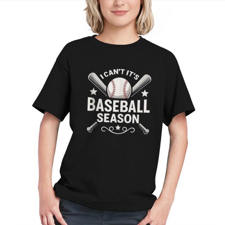 I Can't It's Baseball Season Graphic Youth
