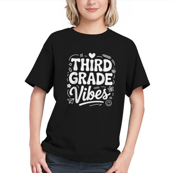 Feel the Third Grade Vibes! Back to School Youth T-Shirt