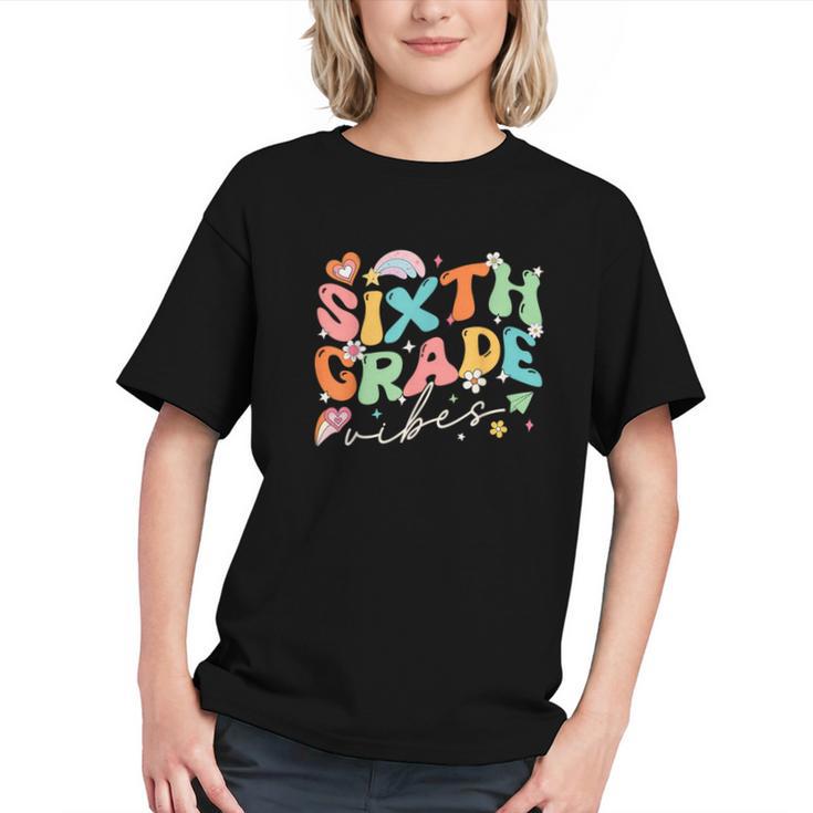 Groovy 6th Grade Team Vibes Back to School Youth T-shirt Groovy 6th Grade Team Vibes Back to School Youth T-shirt
