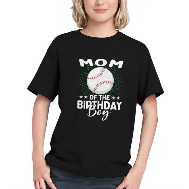 Mom Of The Birthday Boy Baseball Player Birthday Graphic Youth