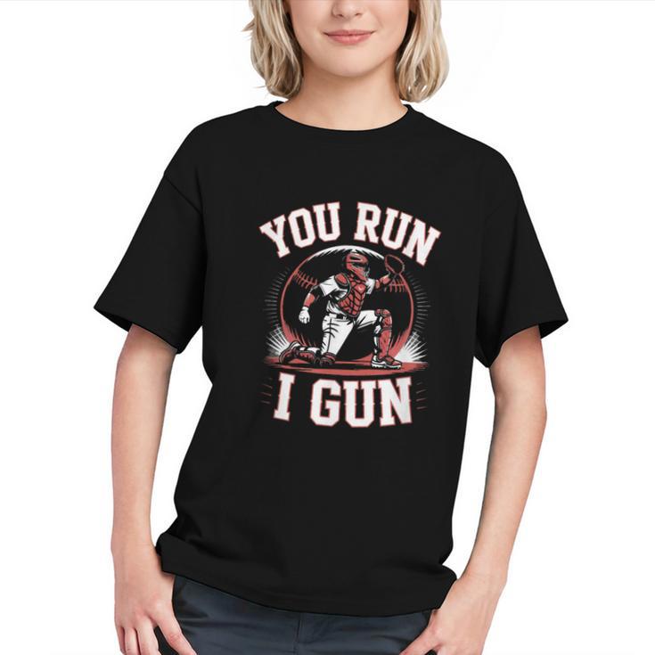 You Run I Gun Baseball Catcher Softball Player Graphic Youth