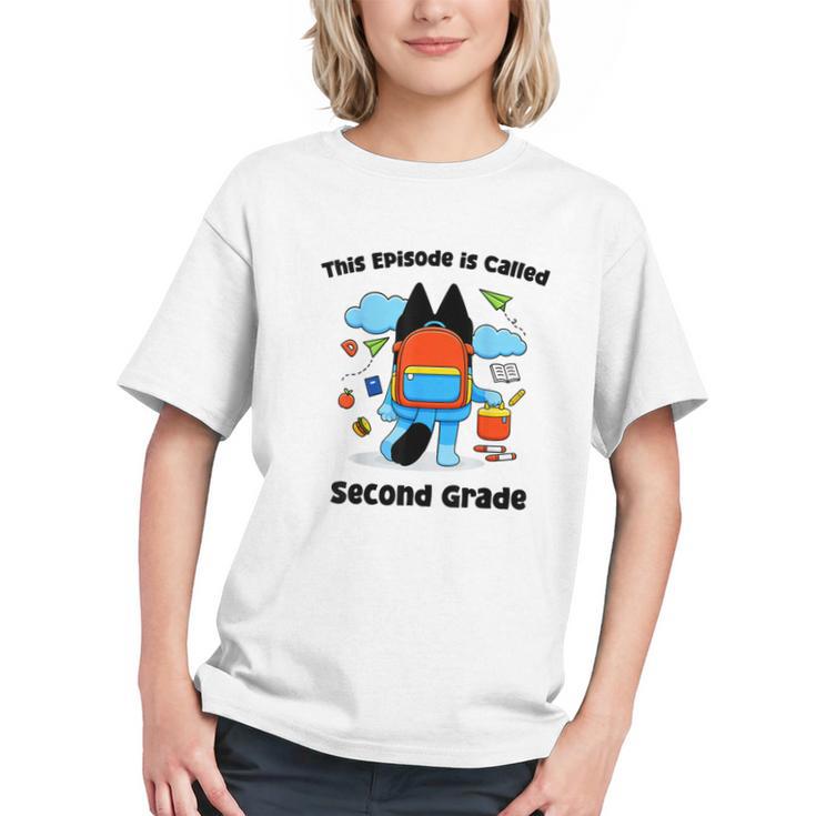 Next Episode: 2nd Grade! Back to School Youth T-shirt