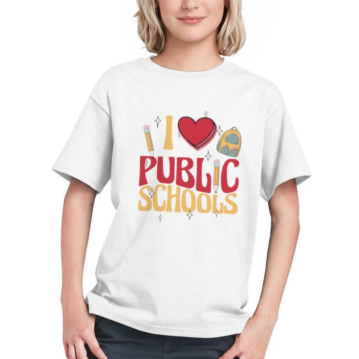 Show Your Pride! I Love Public Schools Back to School Youth T-shirt