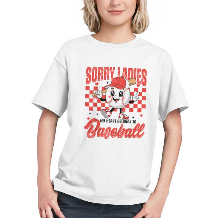 Sorry Ladies My Heart Belongs To Baseball Valentines Boys Graphic Youth