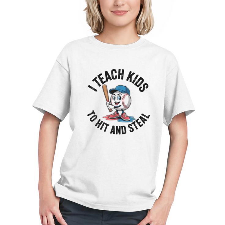 I Teach Kids To Hit And Steal Baseball Softball Coach Graphic Youth