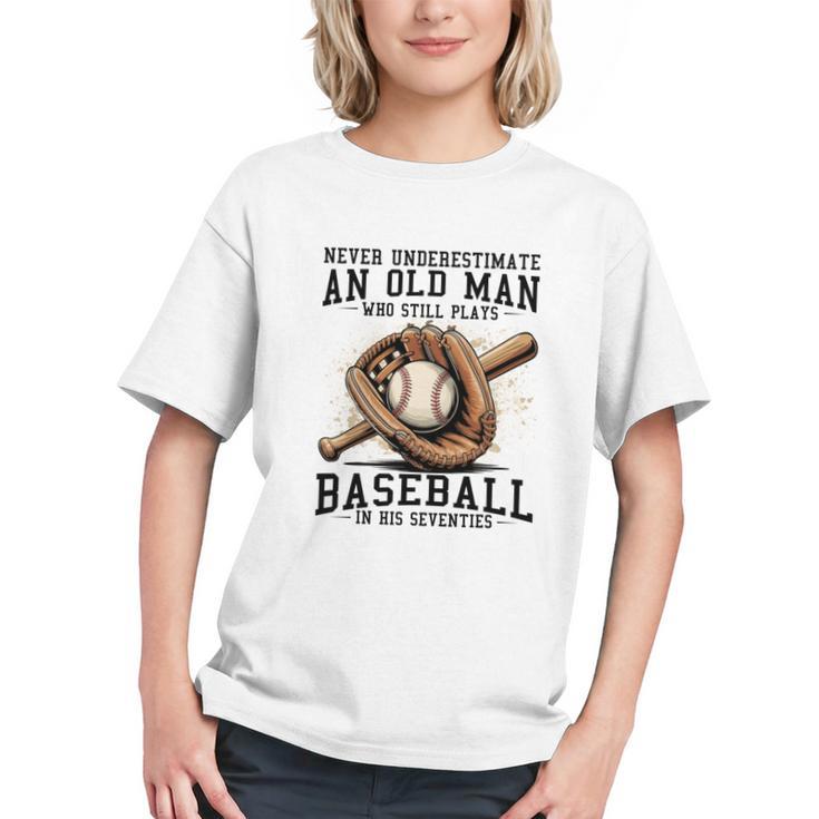 Never Underestimate Old Man Plays Baseball In His Seventies Graphic Youth