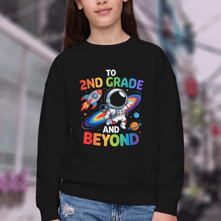 2nd Grade And Beyond Second Grade Astronaut Back To School Youth Crewneck Sweatshirt 2nd Grade And Beyond Second Grade Astronaut Back To School Youth Crewneck Sweatshirt