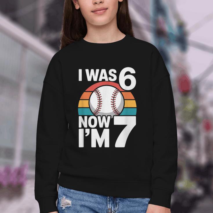 I Was 6 Now Im 7 Baseball Birthday Age 7 Youth Crewneck Sweatshirt