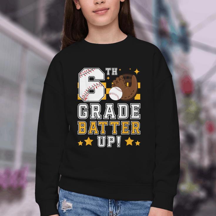 6th Grade Batter Up Baseball First Day Back To School Youth Crewneck Sweatshirt