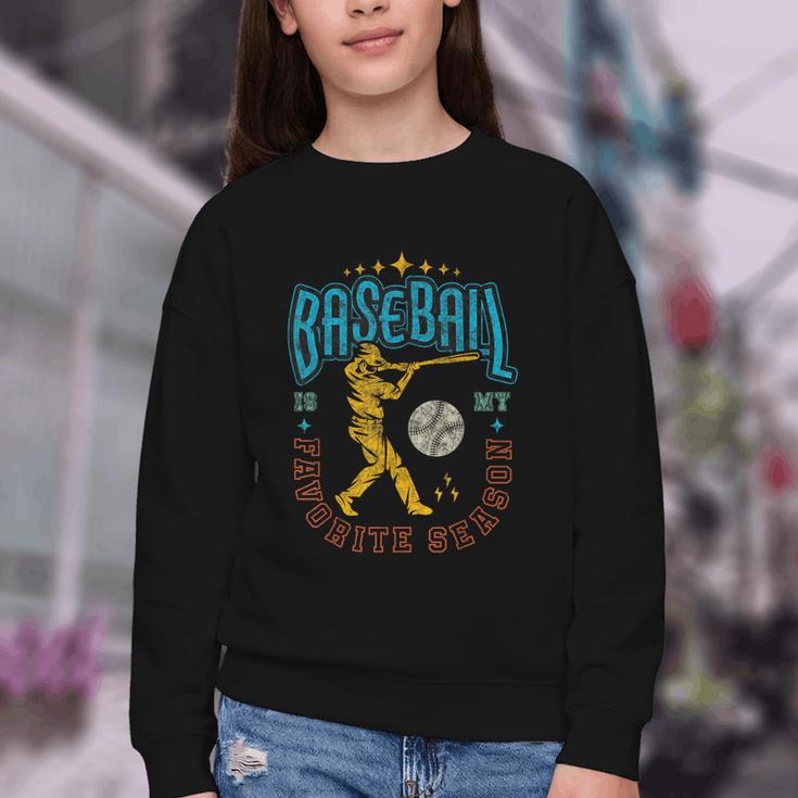 Baseball Is My Favorite Season Player Coach Fan Game Day Youth Crewneck Sweatshirt Baseball Is My Favorite Season Player Coach Fan Game Day Youth Crewneck Sweatshirt