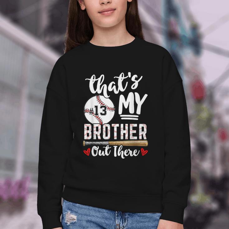 Baseball Jersey Number 13 That's My Brother Out There Youth Crewneck Sweatshirt Baseball Jersey Number 13 That's My Brother Out There Youth Crewneck Sweatshirt