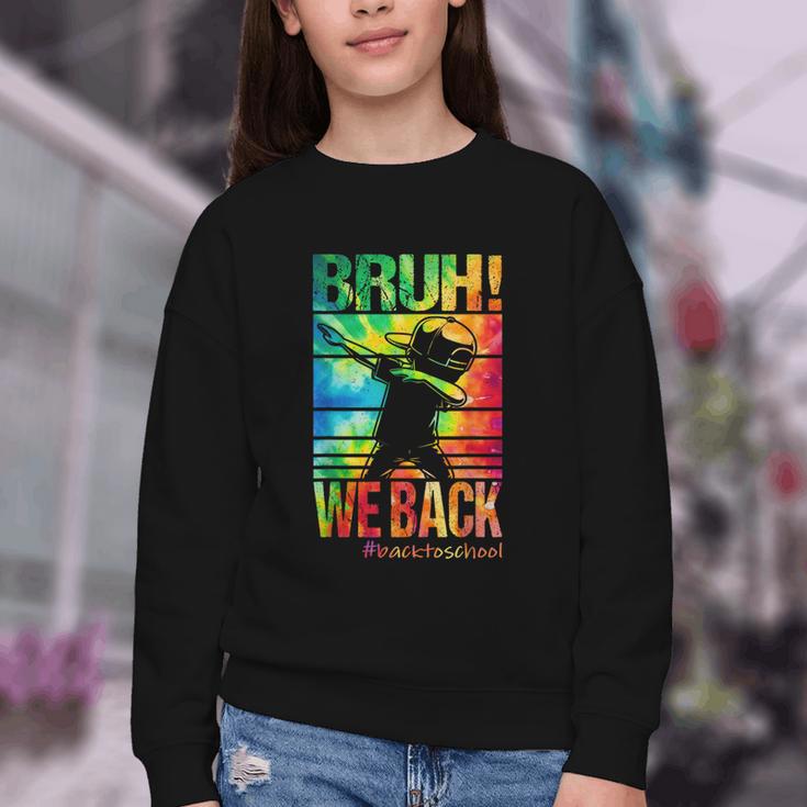 Bruh We Back First Day Of School Kids Back To School Boys Youth Crewneck Sweatshirt Bruh We Back First Day Of School Kids Back To School Boys Youth Crewneck Sweatshirt
