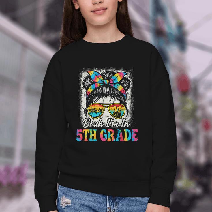 Bruh I'm In 5th Grade Back To School Messy Bun Tie Dye Headb Youth Crewneck Sweatshirt