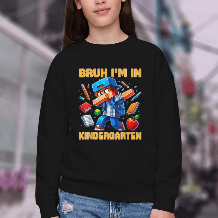 Bruh I'm In Kindergarten Boys Kids Gamer Back To School Youth Crewneck Sweatshirt Bruh I'm In Kindergarten Boys Kids Gamer Back To School Youth Crewneck Sweatshirt