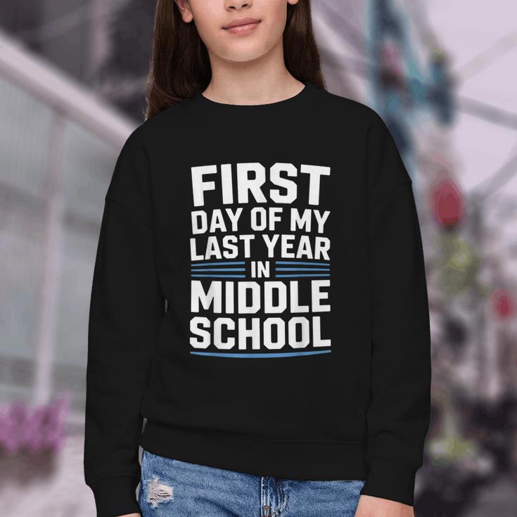 First Day Of My Last Year In Middle School Back To School Youth Crewneck Sweatshirt First Day Of My Last Year In Middle School Back To School Youth Crewneck Sweatshirt