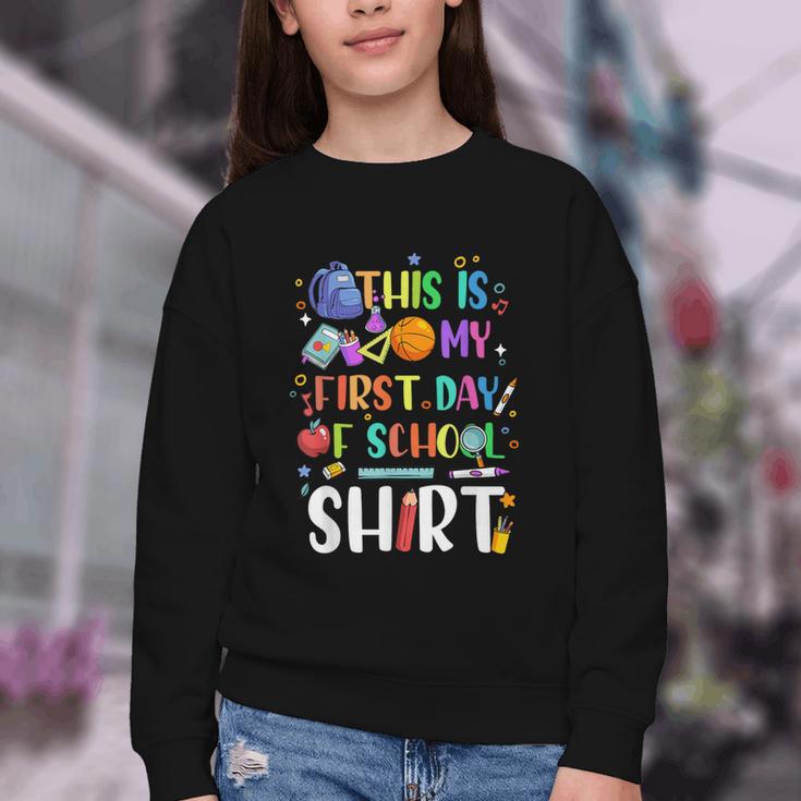 This Is My First Day Of School Boys Girls Kid Back To School Youth Crewneck Sweatshirt This Is My First Day Of School Boys Girls Kid Back To School Youth Crewneck Sweatshirt