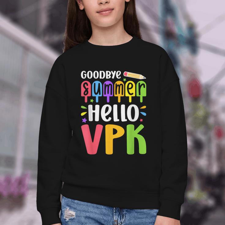 Goodbye Summer Hello VPK First Day Of VPK Back To School Youth Crewneck Sweatshirt Goodbye Summer Hello VPK First Day Of VPK Back To School Youth Crewneck Sweatshirt