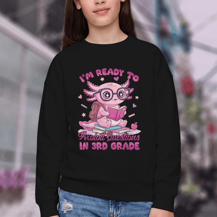 I'm Ready To Axolotl Questions In 3rd Grade Back To School Youth Crewneck Sweatshirt I'm Ready To Axolotl Questions In 3rd Grade Back To School Youth Crewneck Sweatshirt