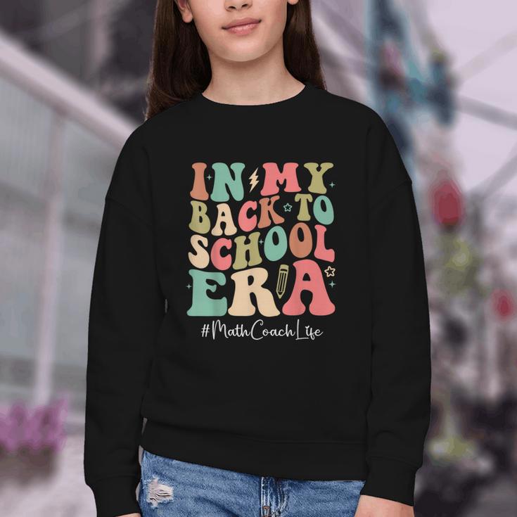 Math Coach In My Back To School Era Women Groovy Youth Crewneck Sweatshirt
