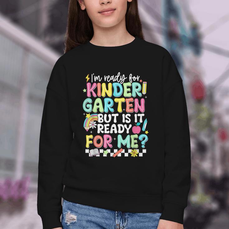 Ready For Kindergarten But Is It Ready For Me Back To School Youth Crewneck Sweatshirt Ready For Kindergarten But Is It Ready For Me Back To School Youth Crewneck Sweatshirt