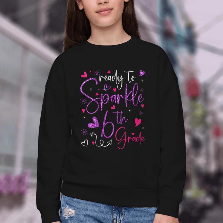 Ready To Sparkle 6th Grade Back To School For Girls Youth Crewneck Sweatshirt Ready To Sparkle 6th Grade Back To School For Girls Youth Crewneck Sweatshirt