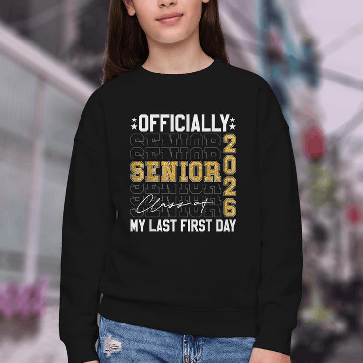 Senior Class Of 2026 Back To School Last First Day Of School Youth Crewneck Sweatshirt Senior Class Of 2026 Back To School Last First Day Of School Youth Crewneck Sweatshirt
