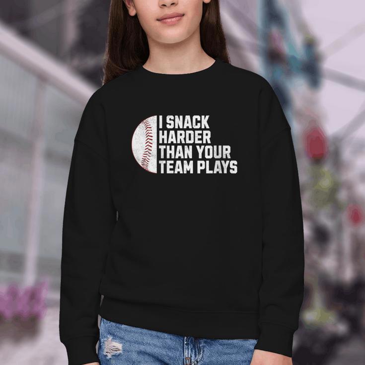 I Snack Harder Than Your Team Plays Baseball Men Women Youth Crewneck Sweatshirt