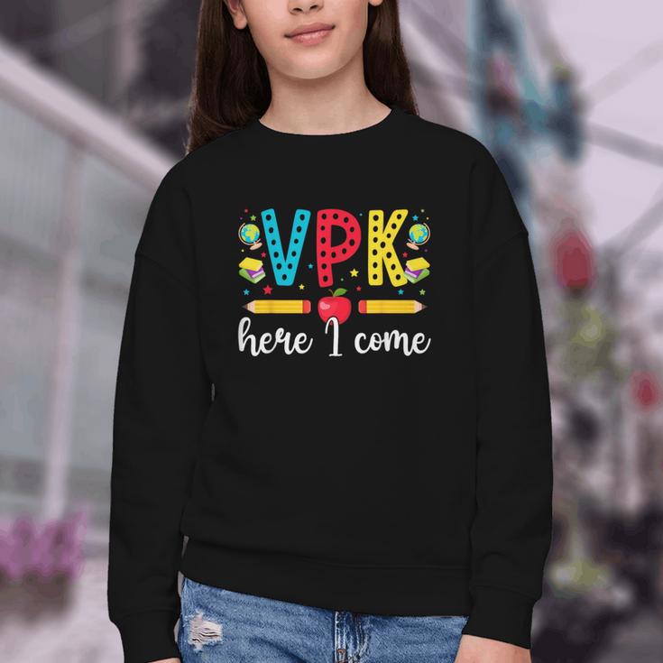 VPK Here I Come VPK Back To School VPK First Day Of VPK Youth Crewneck Sweatshirt