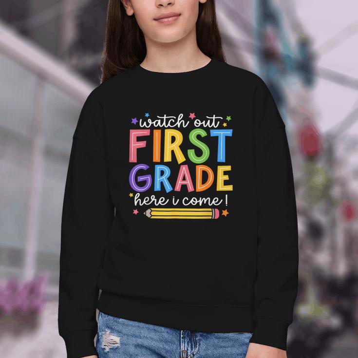 Watch Out First Grade Here I Come 1St Grade Back To School Youth Crewneck Sweatshirt Watch Out First Grade Here I Come 1St Grade Back To School Youth Crewneck Sweatshirt
