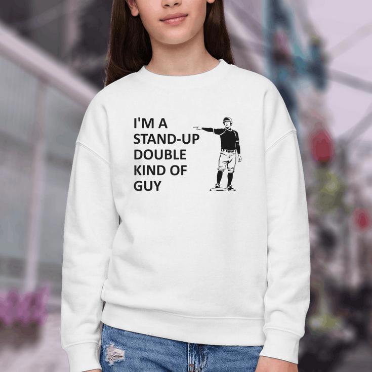 Baseball Pun Saying I'm a Stand Up Double Type Of Guy Youth Crewneck Sweatshirt Baseball Pun Saying I'm a Stand Up Double Type Of Guy Youth Crewneck Sweatshirt