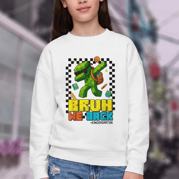 Bruh We Back Kindergarten Back To School Gamer Dabbing Boy Youth Crewneck Sweatshirt Bruh We Back Kindergarten Back To School Gamer Dabbing Boy Youth Crewneck Sweatshirt