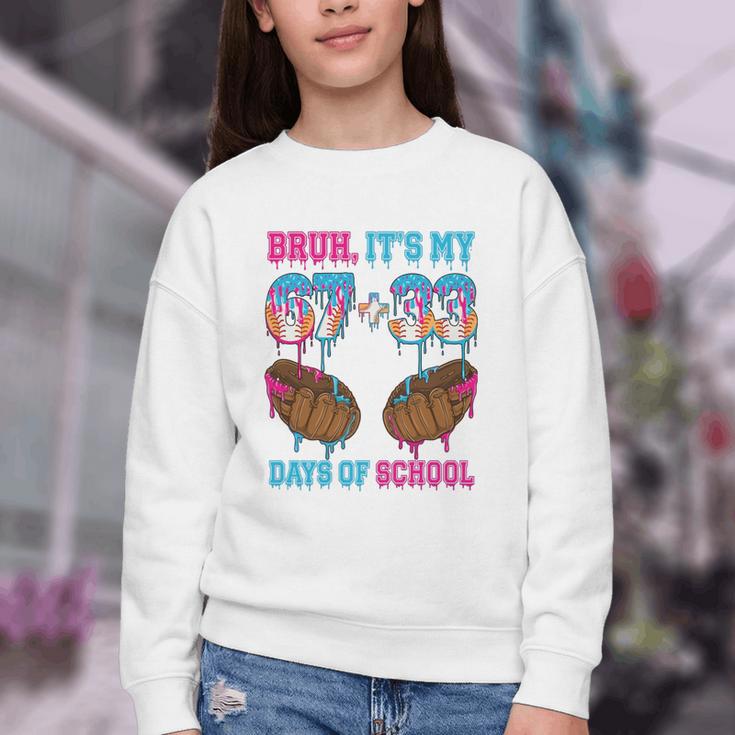 Bruh Its My 67 33 Day Of School Baseball Boys Kids 100th Day Youth Crewneck Sweatshirt Bruh Its My 67 33 Day Of School Baseball Boys Kids 100th Day Youth Crewneck Sweatshirt