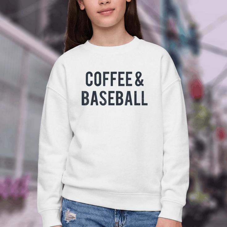 Coffee And Baseball Youth Crewneck Sweatshirt Coffee And Baseball Youth Crewneck Sweatshirt