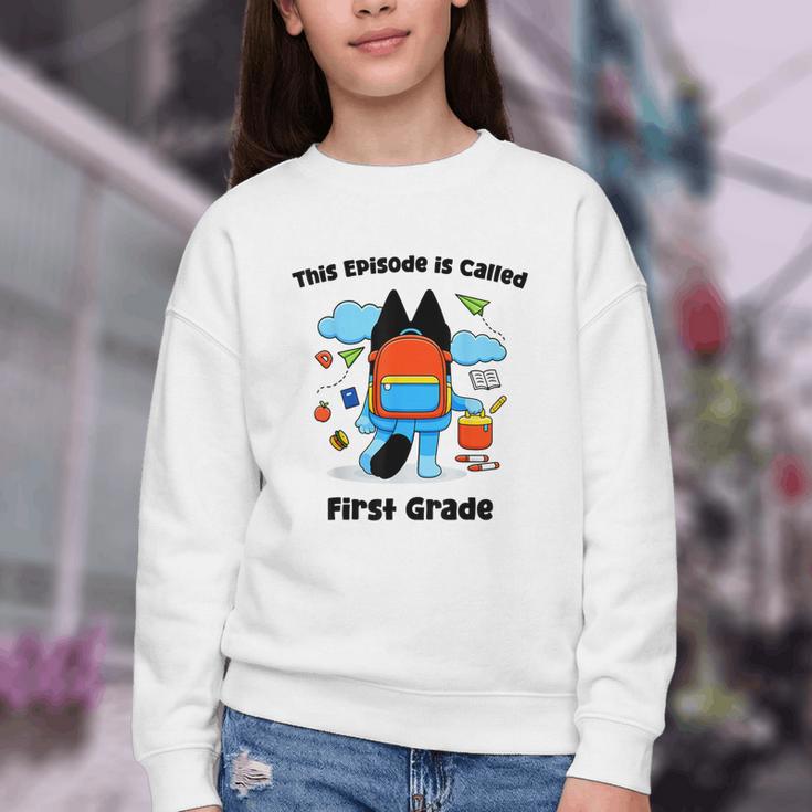 This Episode Is Called First Grade Back To School Youth Crewneck Sweatshirt