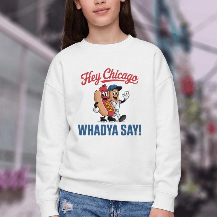 Hey Chicago Whadya Say Baseball Hot Dog Youth Crewneck Sweatshirt