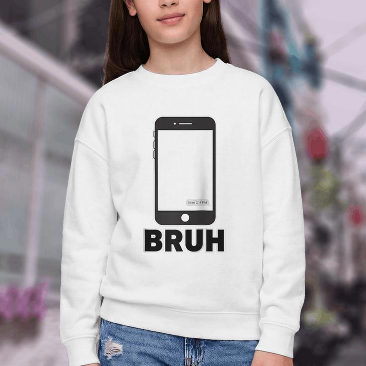 Texted First Bruh Seen Message Valentine's Day Humor Raglan Baseball Tee Youth Crewneck Sweatshirt Texted First Bruh Seen Message Valentine's Day Humor Raglan Baseball Tee Youth Crewneck Sweatshirt