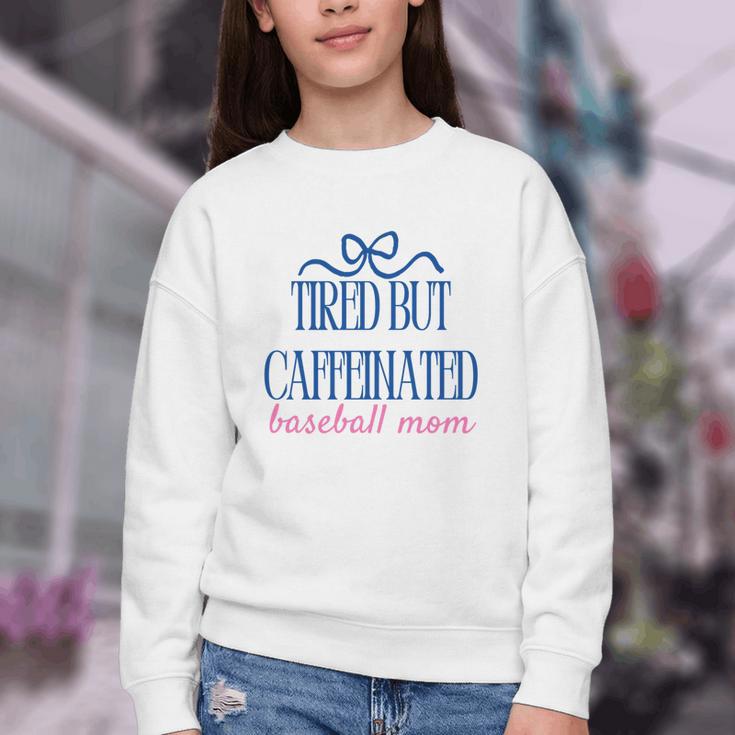 Tired But Caffeinated Baseball Mom Trendy Tired Baseball Mom Youth Crewneck Sweatshirt Tired But Caffeinated Baseball Mom Trendy Tired Baseball Mom Youth Crewneck Sweatshirt