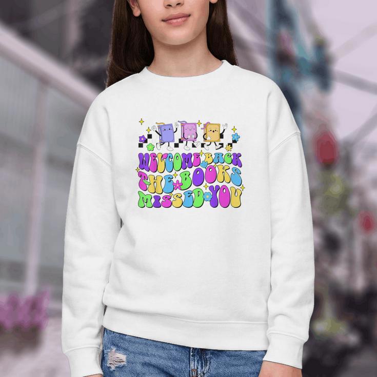 Welcome Back The Books Missed You Back To School Youth Crewneck Sweatshirt Welcome Back The Books Missed You Back To School Youth Crewneck Sweatshirt