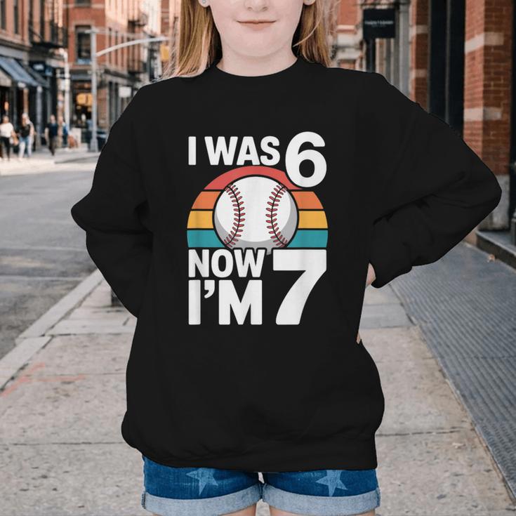 I Was 6 Now Im 7 Baseball Birthday Age 7 Youth Crewneck Sweatshirt