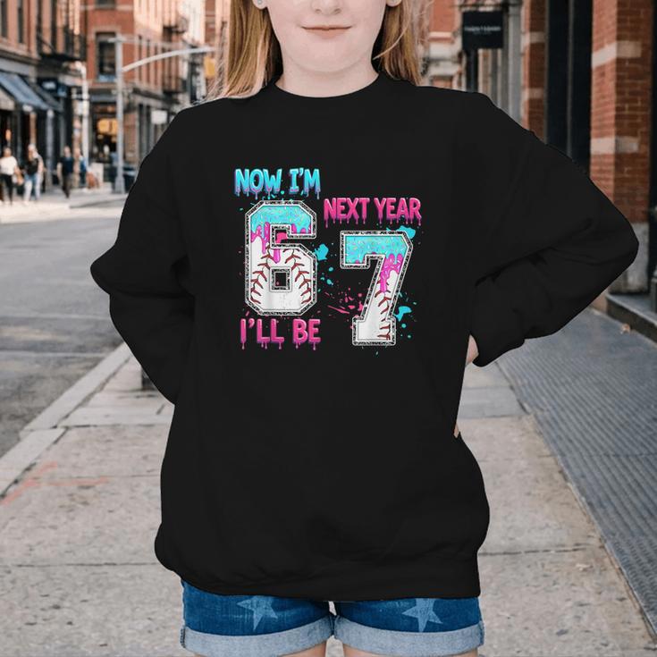 Now Im 6 Next Year I'Ll Be 7 Baseball Ice Cream Drip 67 Meme Youth Crewneck Sweatshirt Now Im 6 Next Year I'Ll Be 7 Baseball Ice Cream Drip 67 Meme Youth Crewneck Sweatshirt