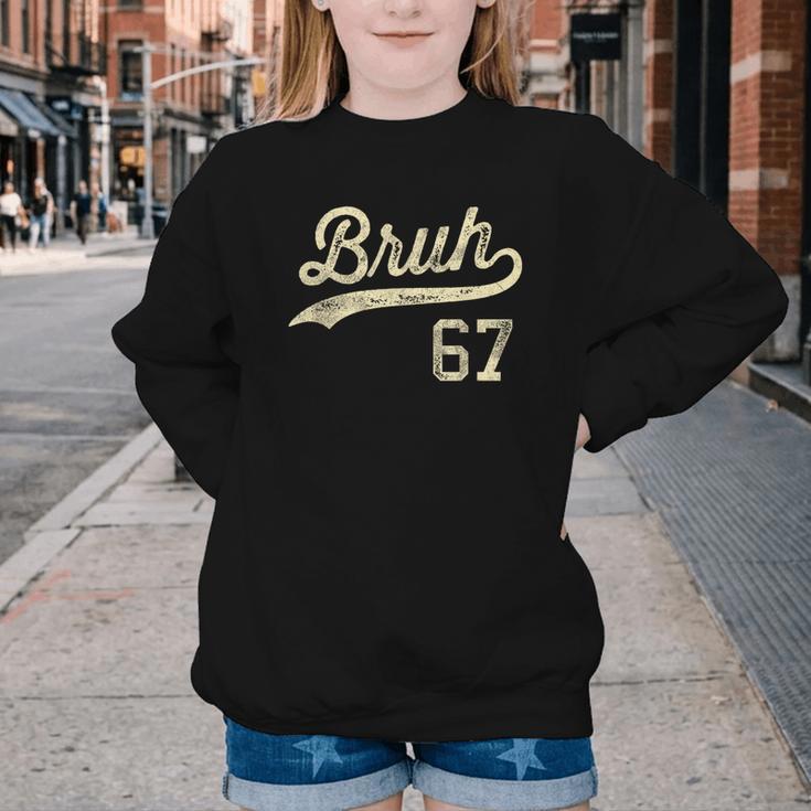 67 Six Seven Bruh Meme Baseball Style Vintage Youth Crewneck Sweatshirt 67 Six Seven Bruh Meme Baseball Style Vintage Youth Crewneck Sweatshirt
