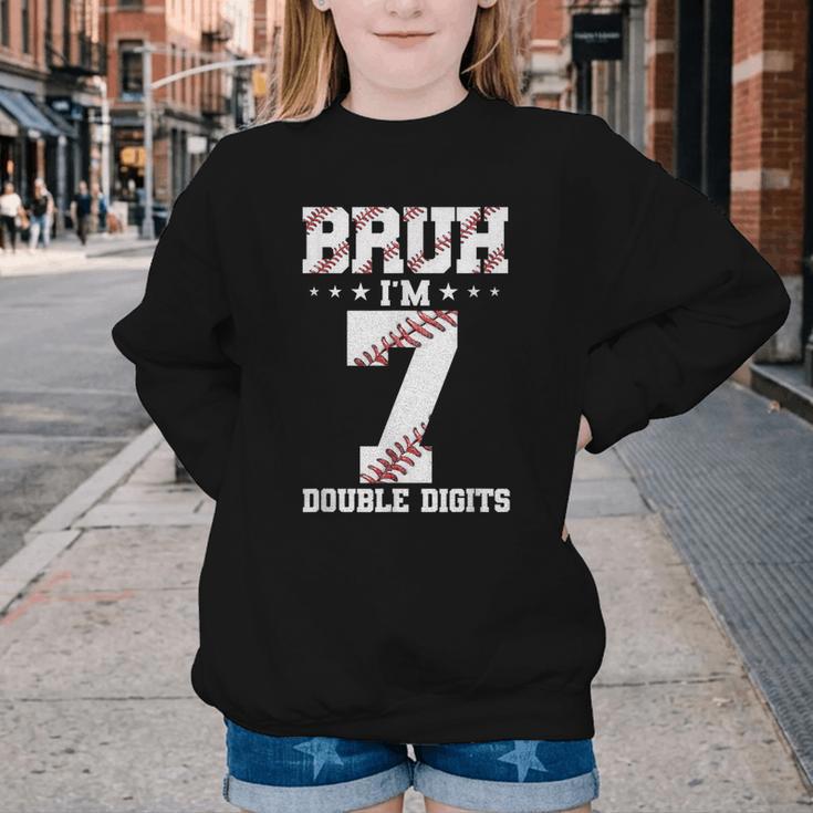 7th Birthday Baseball Bruh I'm 7 Double Digits 7 Years Old Youth Crewneck Sweatshirt 7th Birthday Baseball Bruh I'm 7 Double Digits 7 Years Old Youth Crewneck Sweatshirt