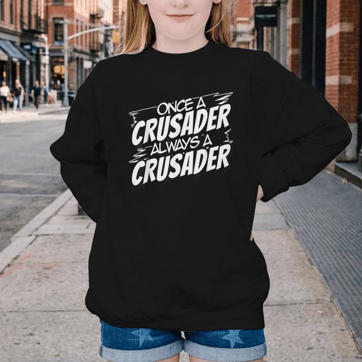 Always A Crusader Back To School Spirit Youth Crewneck Sweatshirt Always A Crusader Back To School Spirit Youth Crewneck Sweatshirt