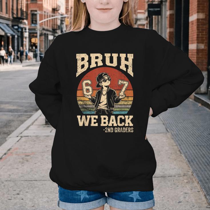 Back To School Bruh We Back 2nd Grade 6 7 First Day School Youth Crewneck Sweatshirt Back To School Bruh We Back 2nd Grade 6 7 First Day School Youth Crewneck Sweatshirt